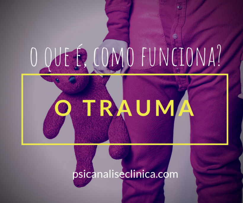 Trauma Na Psican Lise O Que E Como Funciona Psican Lise Cl Nica