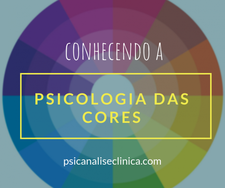 Psicologia das cores 7 cores e seus significados Psicanálise Clínica