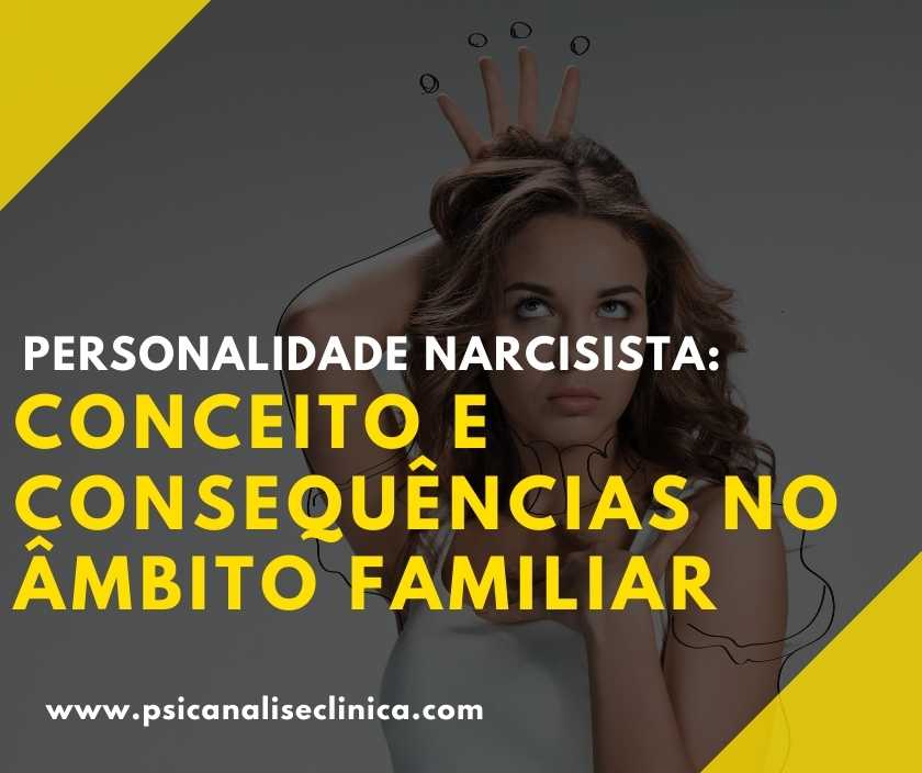 Personalidade Narcisista Conceito E Consequ Ncias No Mbito Familiar