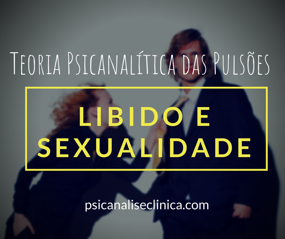 Resumo De Libido E Sexualidade - Psicanálise Clínica