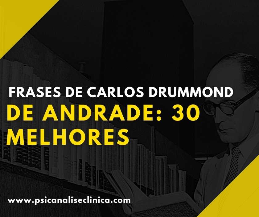 Frases De Carlos Drummond De Andrade 30 Melhores Psicanálise Clínica 5364