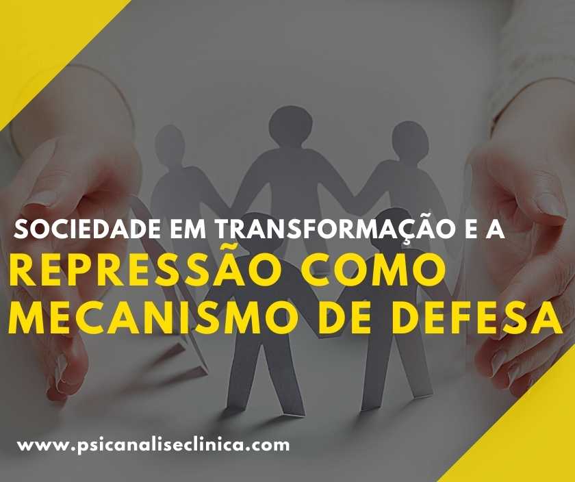 Sociedade Em Transformação E A Repressão Como Mecanismo De Defesa ...