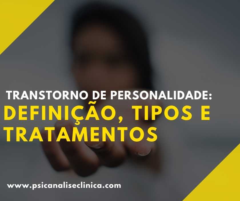 Transtorno De Personalidade: Definição, Tipos E Tratamentos ...