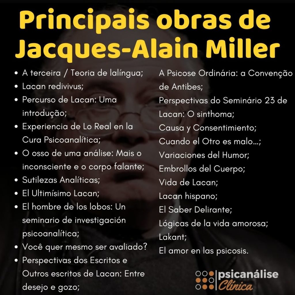 Jacques Alain Miller Biografia Conceitos E Livros Do Psicanalista Psicanálise Clínica 8435