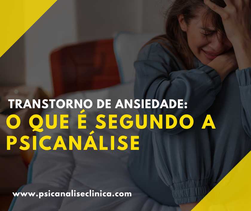 Transtorno De Ansiedade: O Que é Segundo A Psicanálise - Psicanálise ...