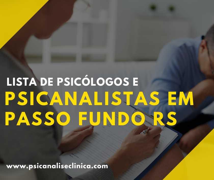 Lista De Psicólogos E Psicanalistas Em Passo Fundo Rs Psicanálise Clínica