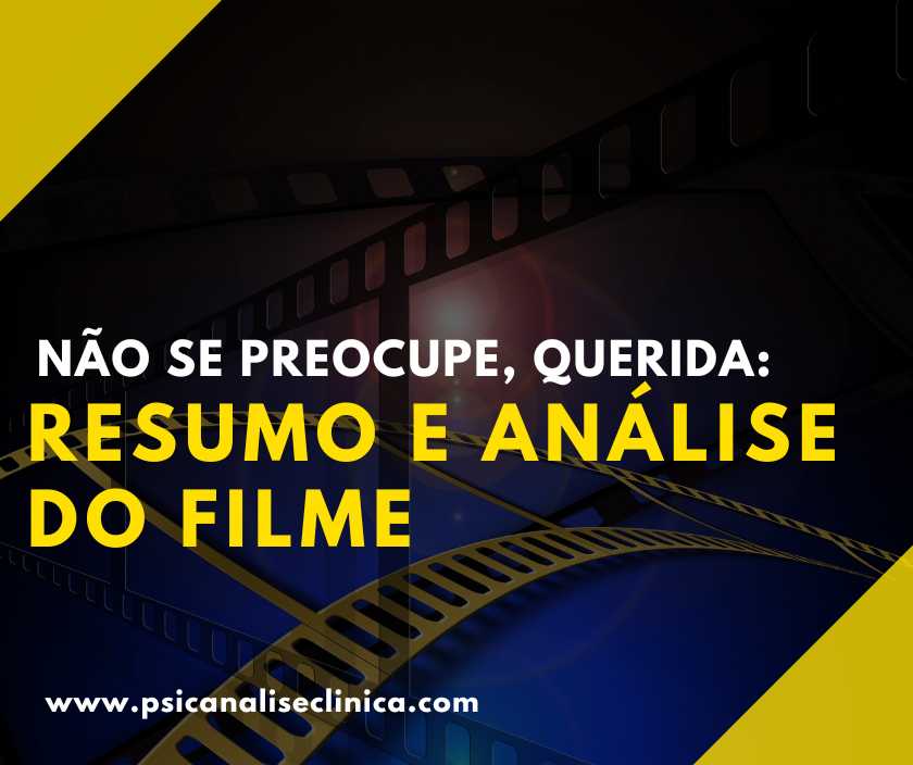 Não Se Preocupe, Querida: Resumo E Análise Do Filme - Psicanálise Clínica