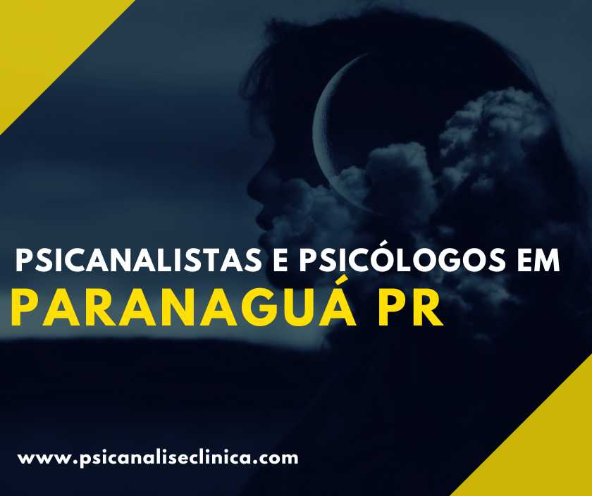 Psicanalistas E Psicólogos Em Paranaguá Pr Psicanálise Clínica