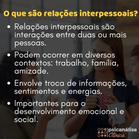 Relações Interpessoais definição funcionamento e psicologia