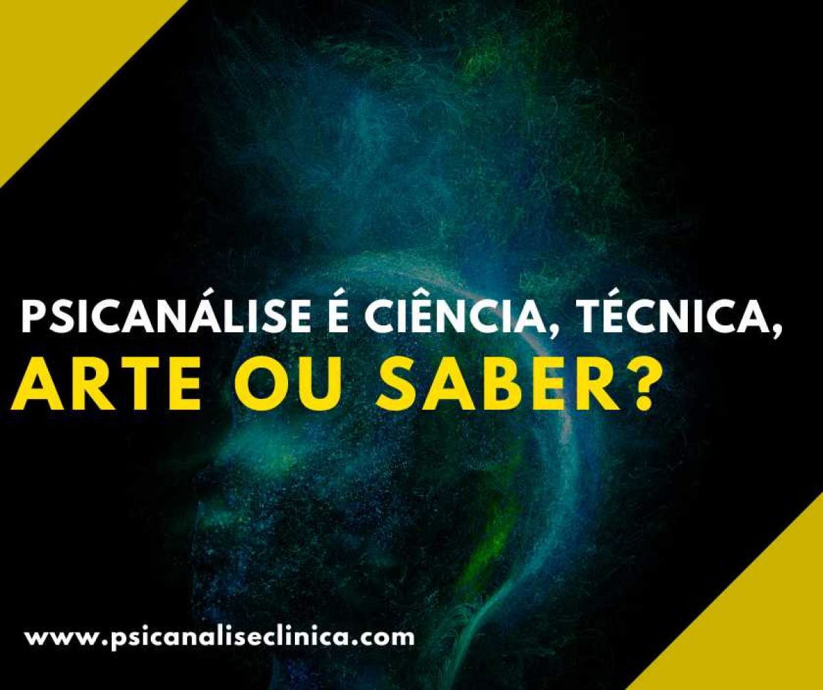 Psicanálise: Entre Ciência e Arte