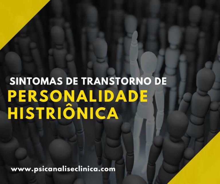 Sintomas De Transtorno De Personalidade Histri Nica Psican Lise Cl Nica